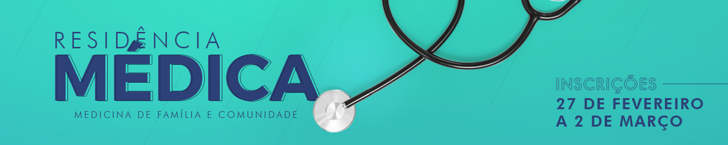 Curso de Medicina: abertas as inscrições para Residência Médica em Medicina de Família e Comunidade